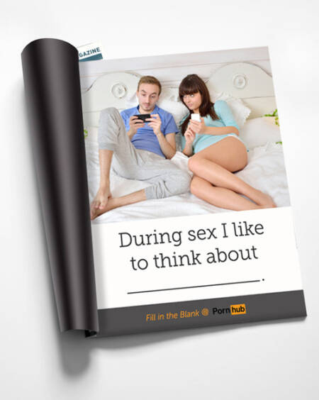 Campanha enviada para o concurso. ˜Durante o sexo eu gosto de pensar em…. Preencha o campo vazio no Pornhub”(tradução livre)