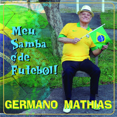 Germano Mathias lança novo disco com tema voltado ao futebol