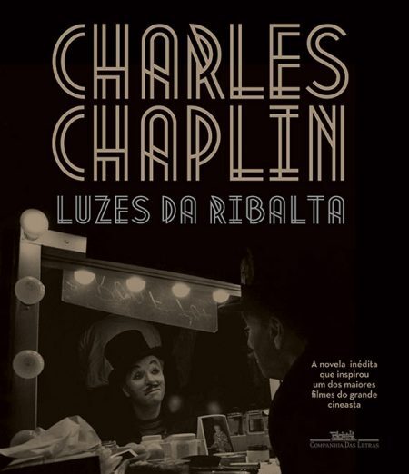 Publicação inédita no Brasil traz ensaio de David Robinson , biógrafo oficial de Charles Chaplin