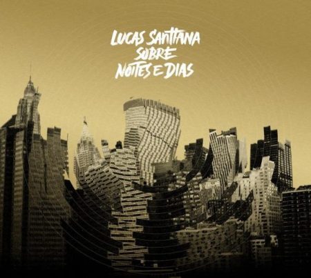 Lucas Santtana – Sobre Noites e Dias – Ouça aqui