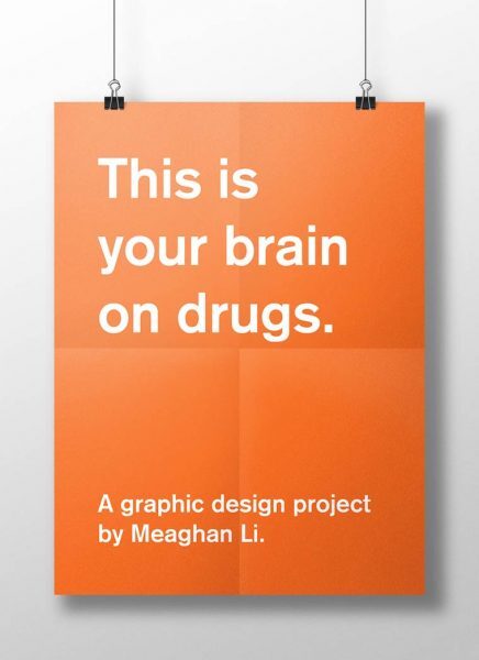 Este é o seu cérebro sob o efeito de drogas. Um projeto de design gráfico de Meaghan Li.