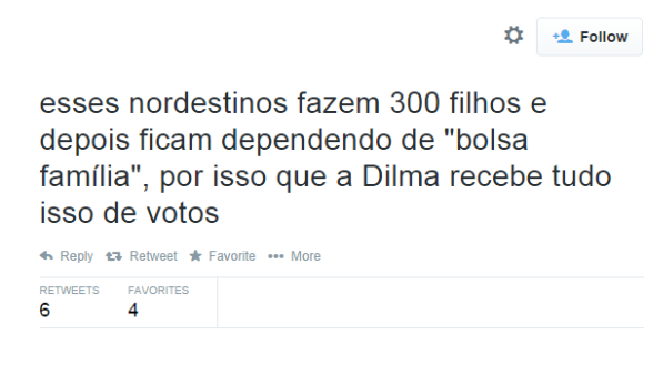 Após a vitória da presidente Dilma em 2014, internautas escreveram comentários preconceituosos nas redes sociais