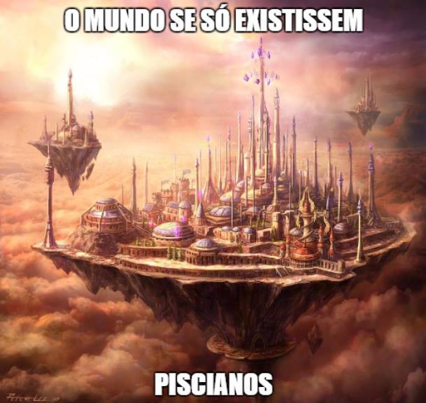 “A capacidade criativa e engenhosidade pisciana não tem limites, é o signo mais criativo do zodíaco e também, o mais sonhador! Se prender ao chão e ideias fixas? Para o signo de peixes, nunca!”