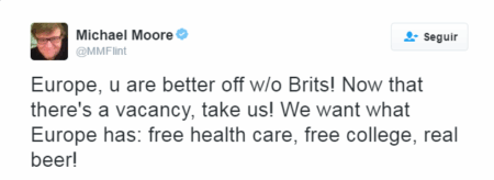 “Europa, você estará melhor sem os britânicos! Agora que há uma vaga sobrando, nos inclua! Nós queremos o que a Europa tem: cuidados de saúde gratuitos, faculdades gratuitas, cerveja verdadeira!”
