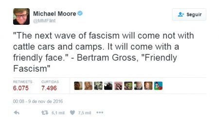 “A nova onda de fascismo não vai vir em vagões de gado e campos. Vai vir em um rosto amigável.” – Bertram Gross, “Fascismo Amigável”