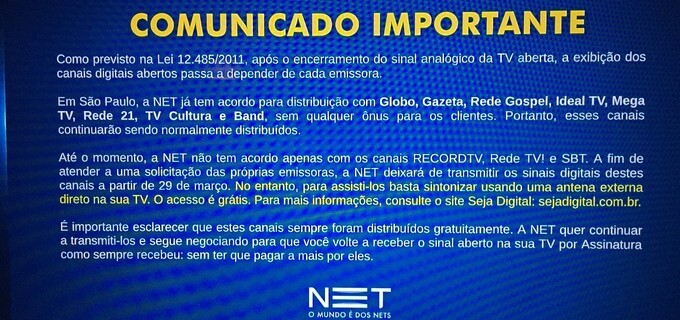 Comunicado que a NET está veiculando a seus assinantes.