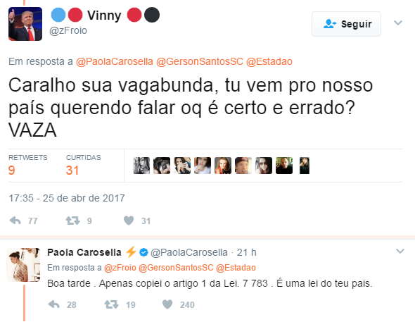 “É uma lei do teu país”, respondeu Paola a um seguidor que a xingou por legitimar a greve