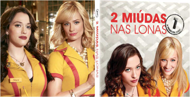 ‘2 Miúdas nas Lonas’ é o título português para ‘2 Broke Girls’; no Brasil é ‘2 Garotas em Apuros’