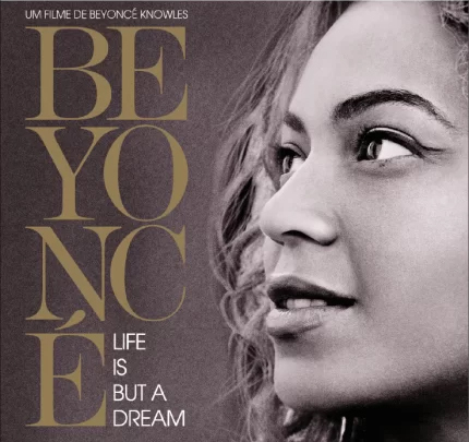 “Beyoncé – Life Is But a Dream”