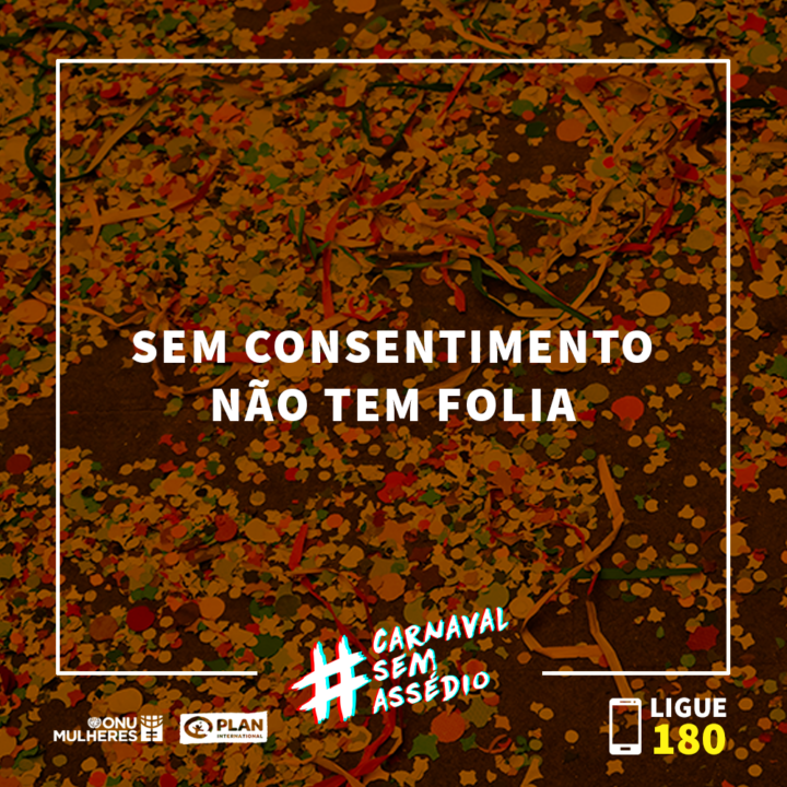 A campanha #CarnavalSemAssédio está em seu terceiro ano