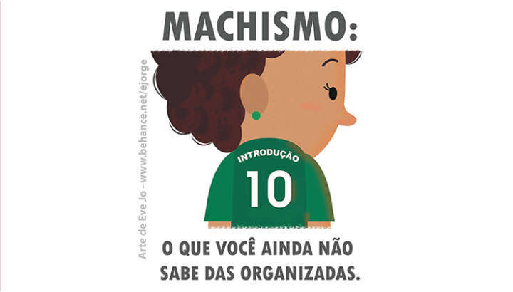 A reportagem em quadrinhos evidencia casos de machismo nas organizadas