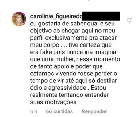 Carolinie Figueiredo rebateu a internauta crítica