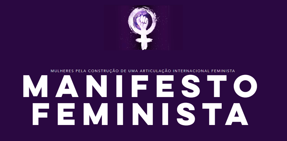 Manifesto Feminista faz chamamento para que todas as mulheres resistam ao fortalecimento da extrema direita.