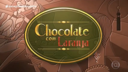 “Chocolate com Laranja”, uma paródia