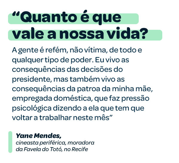 "Quanto é que vale a nossa vida?", diz Yane Mendes