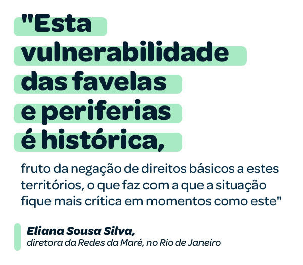 "Esta vulnerabilidade das favelas e periferias é histórica", declara Eliana Sousa Silva