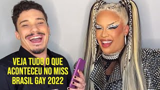 Saiba Tudo O Que Rolou No Miss Brasil Gay