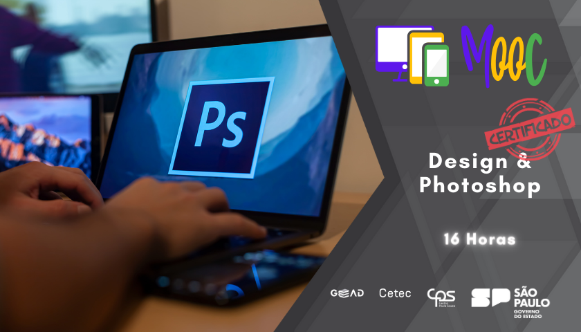 Design & Photoshop está entre os cursos gratuitos oferecidos pelo Centro Paula Souza