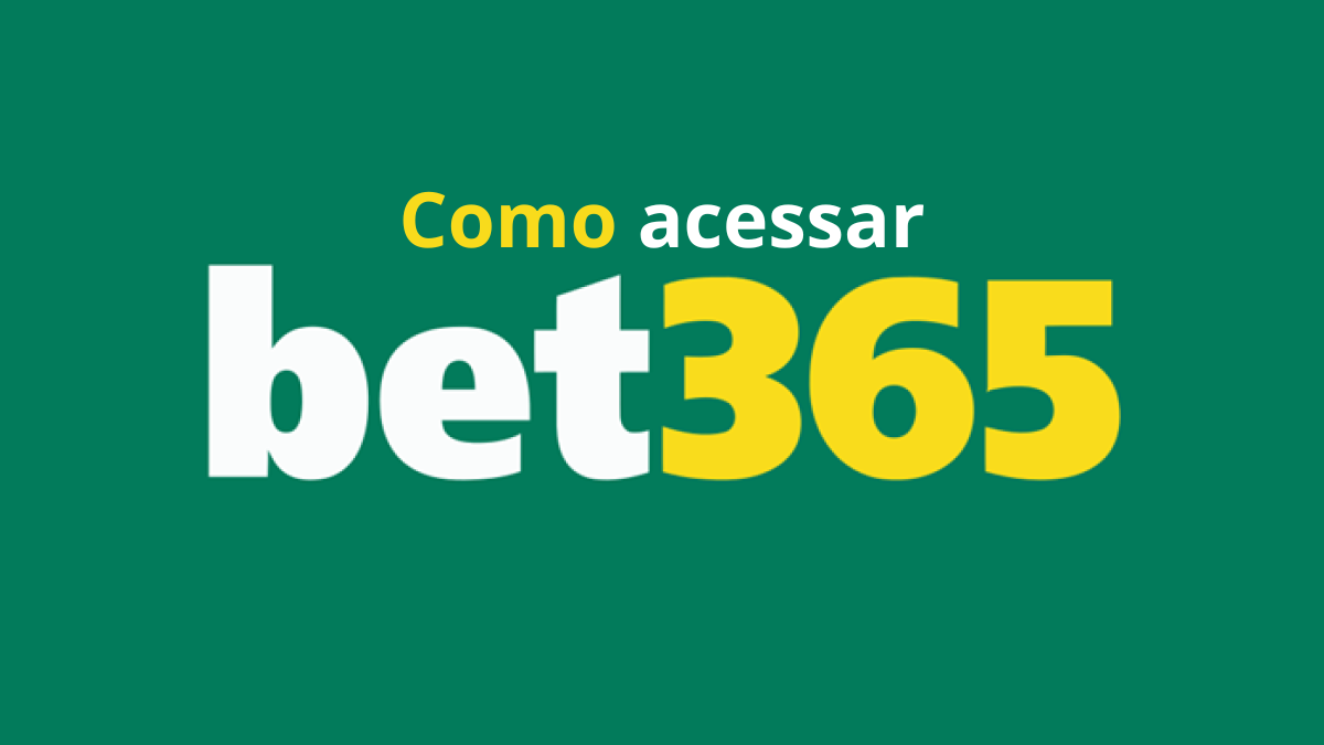 Bet365 como acessar em 2025