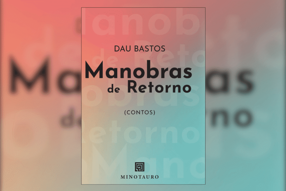 “Manobras de retorno” revisita episódios e debates políticos que marcaram o Brasil (Imagem: Divulgação | Minotauro Editora)