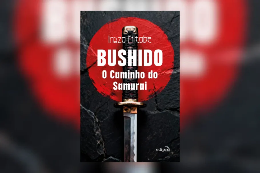 “Bushido — O caminho do samurai” apresenta os valores que moldaram a tradição samurai (Imagem: Reprodução digital | Edipro)