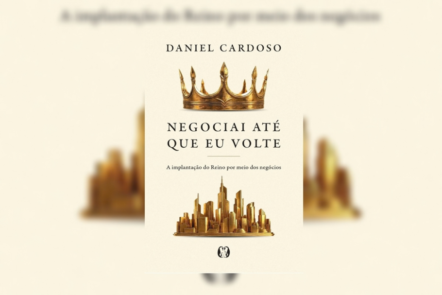 Em “Negociai até que eu volte”, Daniel Cardoso relaciona sua experiência empresarial a reflexões sobre propósito, liderança, criação de riqueza e impacto no longo prazo (Imagem: Reprodução digital | Citadel Editora)