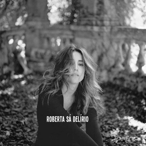 A cantora Roberta Sá lança seu novo projeto “Delírio”